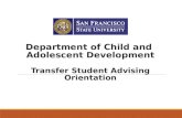 Department of Child and  Adolescent Development Transfer Student Advising Orientation