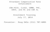 Attendant Compensation Rate Enhancement CBA-HCSS, CLASS, DBMD, PHC, DAHS, and RC and CBA AL