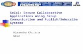 SeCol: Secure Collaborative Applications using Group Communication and Publish/Subscribe Systems