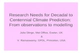 Research Needs for Decadal to Centennial Climate Prediction:  From observations to modelling