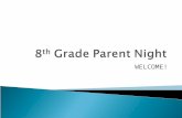 8 th  Grade Parent Night