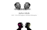 John Hick 1922 – 1912, Birmingham, Christian Philosopher