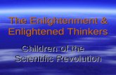 The Enlightenment & Enlightened Thinkers