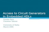 Access to Circuit Generators in Embedded HDLs