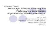 Cross-Layer Network Planning and Performance Optimization  Algorithms for Wireless Networks