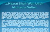 1.Hazrat Shah  Wali Ullah Muhadis Delhvi