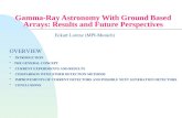 Gamma-Ray Astronomy With Ground Based Arrays: Results and Future Perspectives