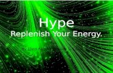 Hype Replenish Your Energy.