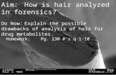 Aim:How is hair analyzed in forensics?