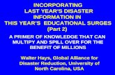 INCORPORATING  LAST YEAR’S DISASTER INFORMATION IN  THIS YEAR’S  EDUCATIONAL SURGES (Part 2)