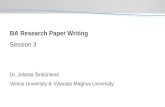 BA Research Paper Writing Session 3 Dr. Jolanta  Šinkūnienė