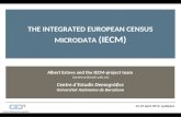 Albert Esteve and  the  IECM- project team (aesteve@ced.uab.es ) Centre  d’Estudis Demogràfics