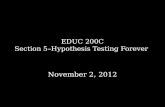 EDUC 200C Section 5–Hypothesis Testing Forever