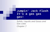 Jumpin’ Jack Flash It’s a gas gas gas!