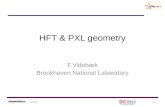 HFT & PXL geometry