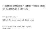 Representation and Modeling of Natural Scenes Ying Nian Wu UCLA Department of Statistics