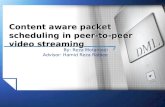 Content aware packet scheduling in peer-to-peer video streaming