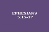 EPHESIANS  5:15-17
