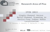 IPIN 2013 Single-Channel  V ersus  Multi-Channel Scanning  in