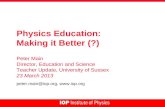 Physics Education: Making it Better (?)