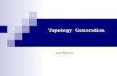 Topology  Generation