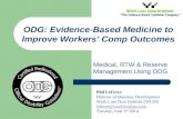 Medical, RTW & Reserve Management Using ODG