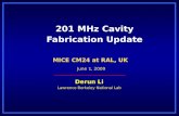 201 MHz Cavity Fabrication Update