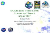 MODIS (and VIIRS Land)  Current and Future  use of HDF