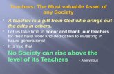 Teachers: The  Most valuable Asset of  any Society