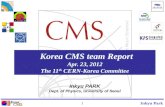 Korea CMS team Report Apr. 23, 2012 The 11 th  CERN-Korea Committee