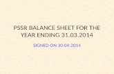 PSSR BALANCE SHEET FOR THE YEAR ENDING 31.03.2014