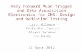 Very Forward Muon Trigger and Data Acquisition Electronics for CMS: Design and Radiation Testing