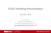 TGDC Meeting Presentation July 26 th , 2011