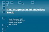 PYD Progress in an Imperfect World