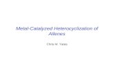 Metal-Catalyzed Heterocyclization of Allenes