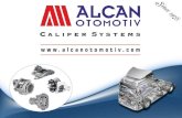 Alcan Otomotiv today is one of the  biggest  compan y  in the market of  caliper repair kits.