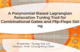 A Posynomial-Based Lagrangian Relaxation Tuning Tool for Combinational Gates and Flip-Flops Sizing