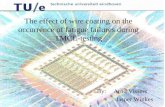 The effect of wire coating on the occurrence of fatigue failures during TMCL-testing