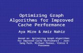 Optimizing Graph Algorithms for Improved Cache Performance
