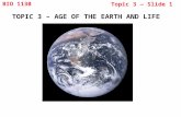 TOPIC 3 – AGE OF THE EARTH AND LIFE