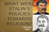 WHAT WERE STALIN ’ S POLICIES TOWARDS RELIGION?