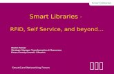 Smart Libraries -  RFID, Self Service, and beyond…