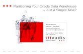 Partitioning Your Oracle Data Warehouse – Just a Simple Task?