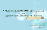 A Multi-Model XML (MMX) Framework for Digital Video Library (DVL) Systems
