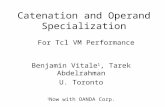 Catenation and Operand Specialization  For Tcl VM Performance