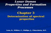 Lunar Domes Properties and Formation Processes