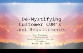 De-Mystifying Customer CUM's  and Requirements