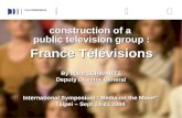 construction of a  public television group : France Télévisions