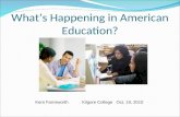 What’s Happening in American Education?