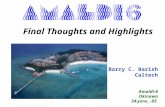 Final Thoughts and Highlights Barry C. Barish Caltech Amaldi-6 Okinawa 24-June -05